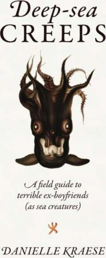 Deep-Sea Creeps Av Danielle Kraese