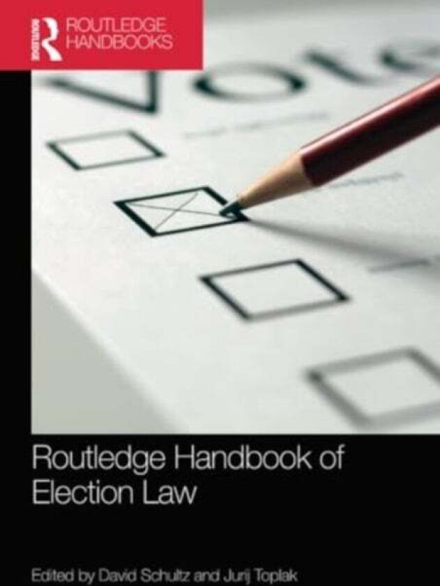 Routledge Handbook Of Election Law
