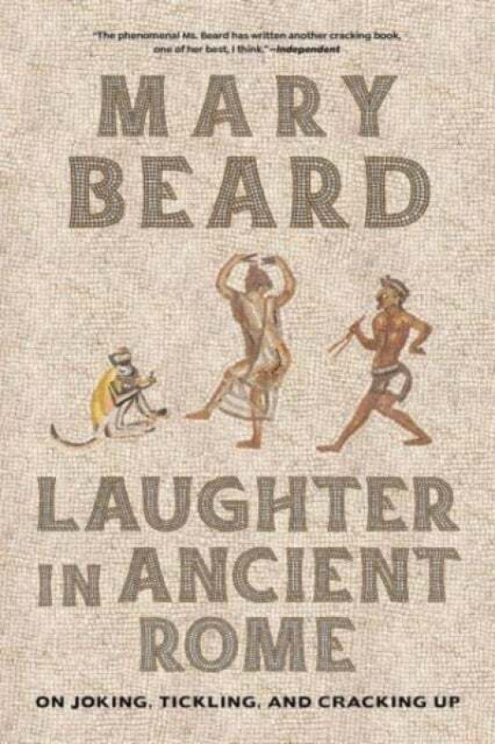 Laughter In Ancient Rome Av Mary Beard