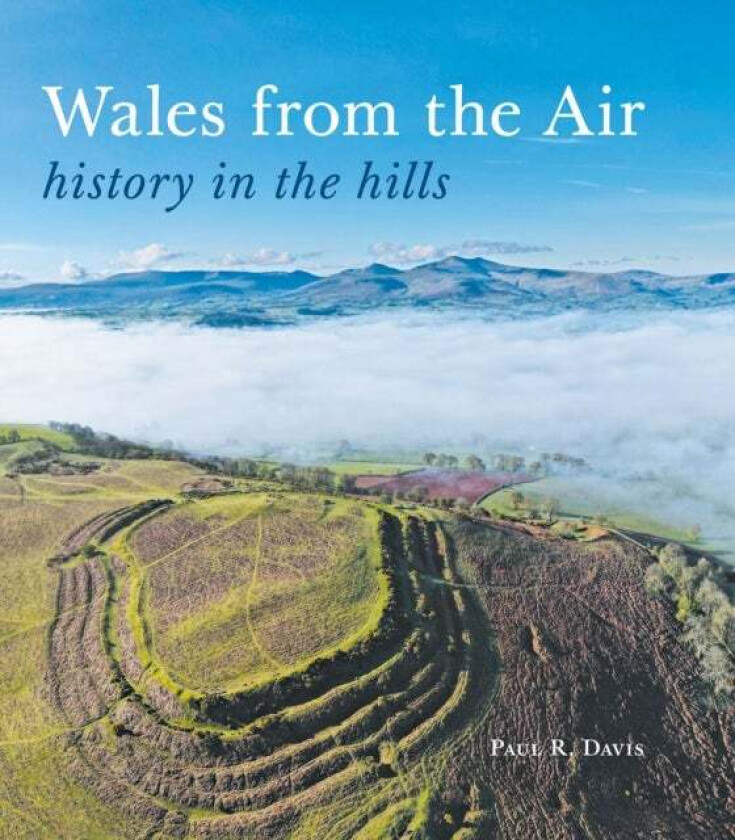 Wales From The Air Av Paul R. Davis