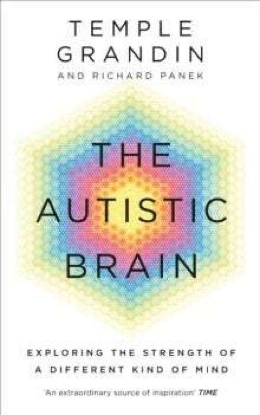 The Autistic Brain Av Temple Grandin, Richard Panek