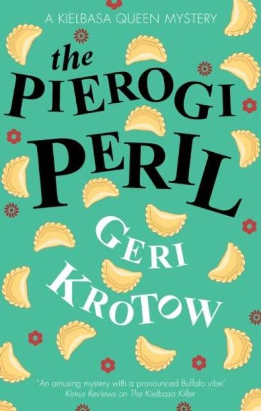 The Pierogi Peril Av Geri Krotow