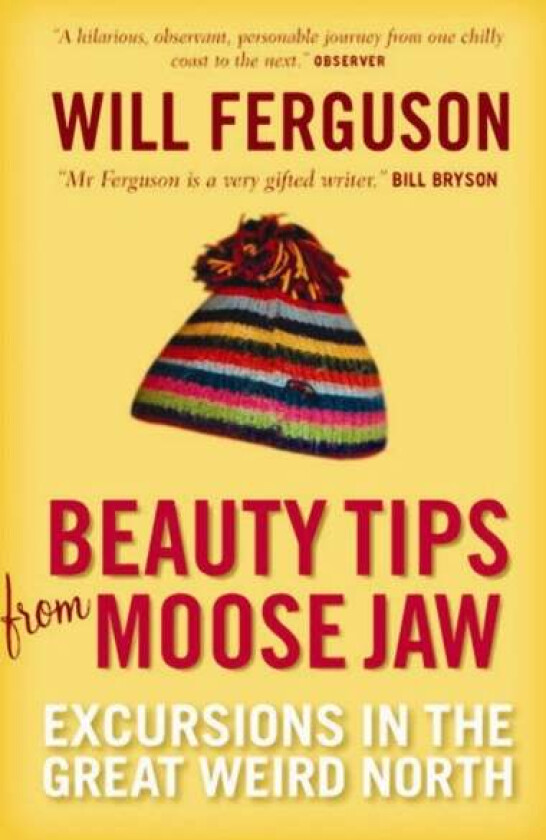 Beauty Tips From Moose Jaw Av Will Ferguson