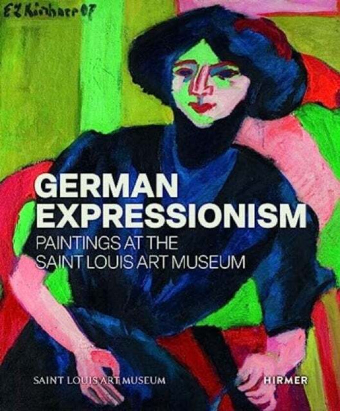 German Expressionism: Paintings At The Saint Louis Art Museum Av Melissa Venator