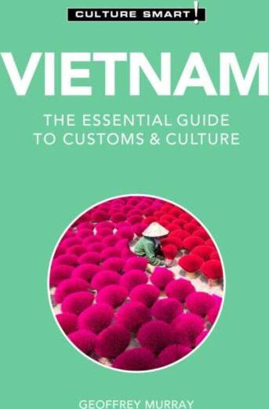 Vietnam - Culture Smart! Av Geoffrey Murray
