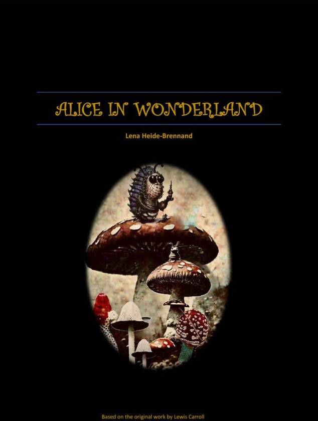 Alice In Wonderland Av Lena Heide-Brennand