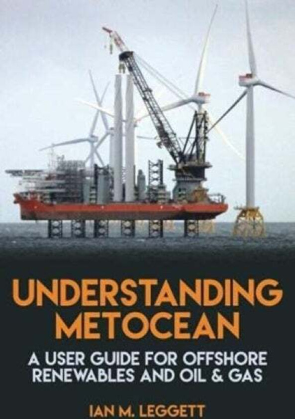 Understanding Metocean Av Ian M. Leggett