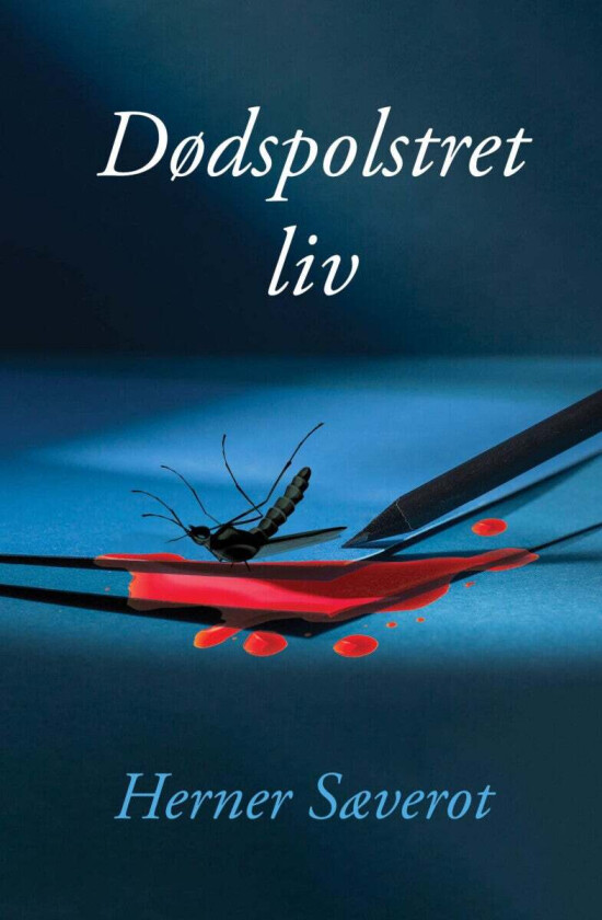 Dødspolstret Liv Av Herner Sæverot