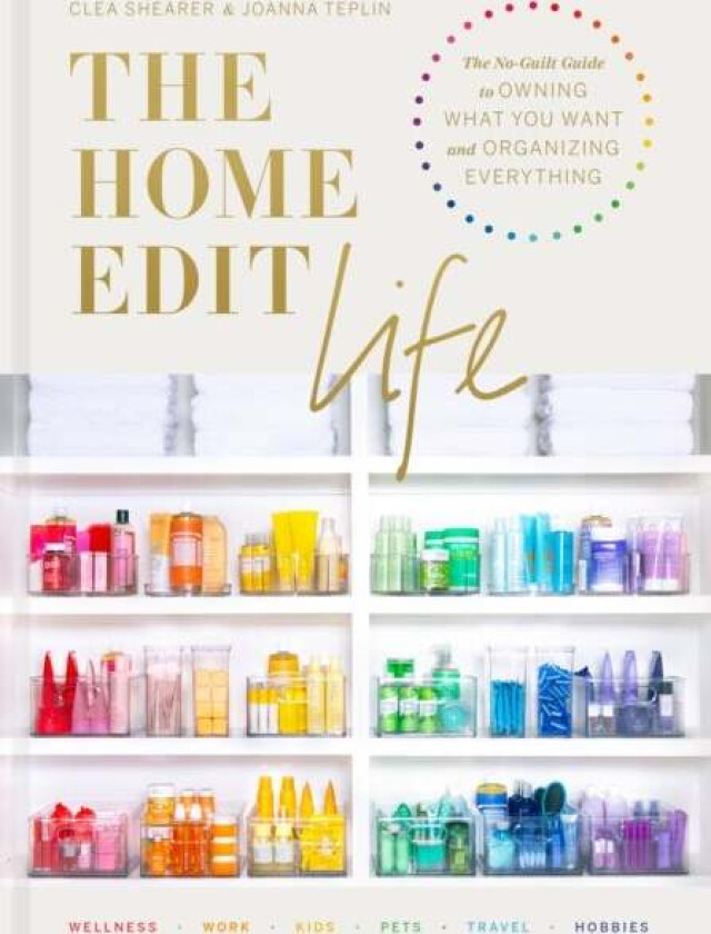 The Home Edit Life Av Clea Shearer, Joanna Teplin