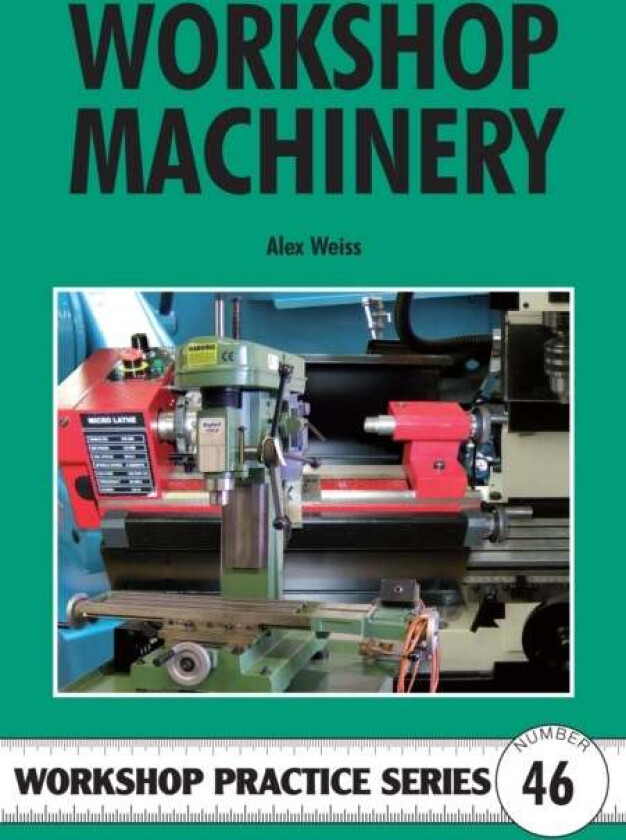 Workshop Machinery Av Alex Weiss