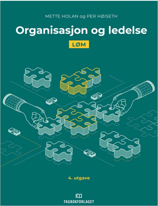 Organisasjon Og Ledelse Av Per Høiseth, Yngve B. Lund, Gunnar Ottesen