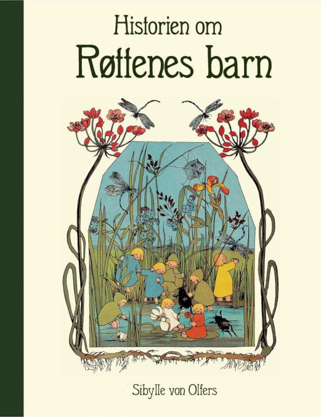 Historien Om Røttenes Barn Av Sibylle Von Olfers