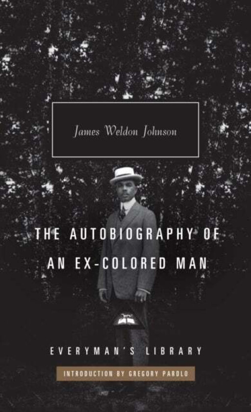 The Autobiography Of An Ex-Colored Man Av James Weldon Johnson