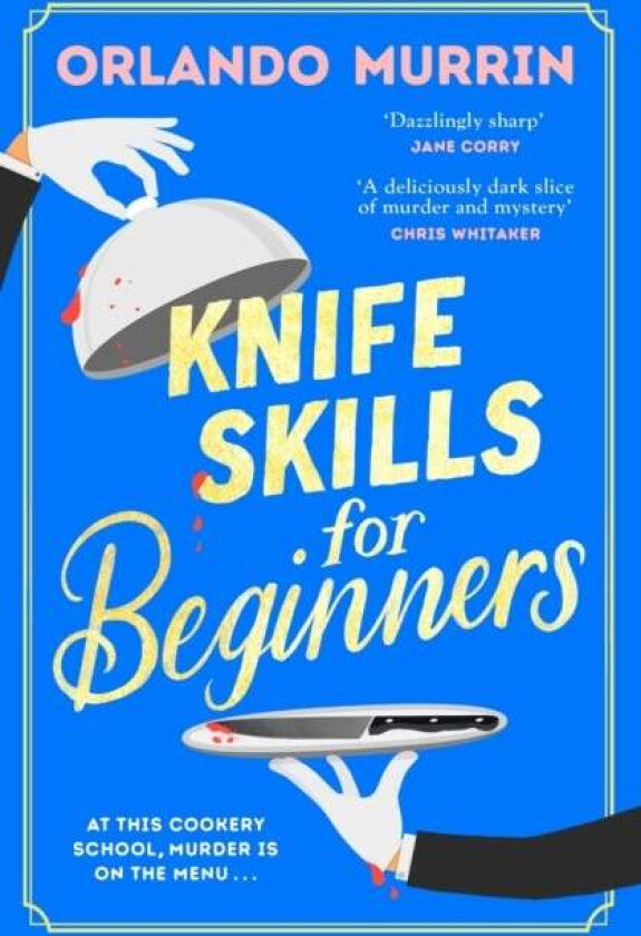 Knife Skills For Beginners Av Orlando Murrin