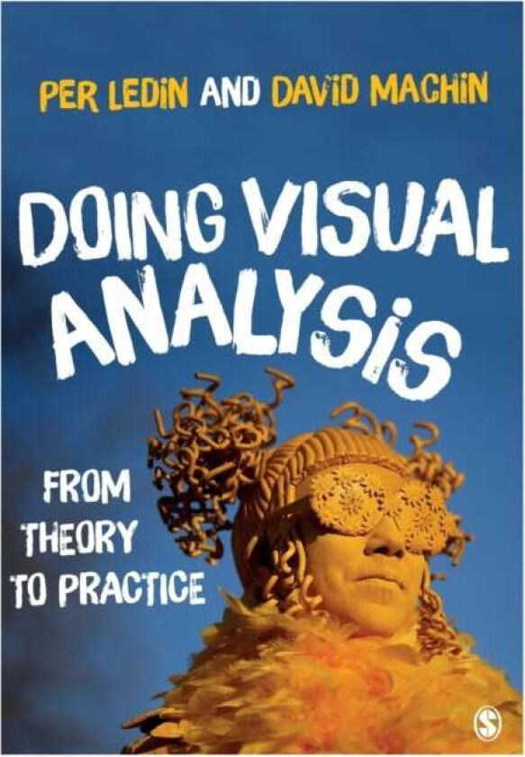 Doing Visual Analysis Av David Machin, Per Ledin