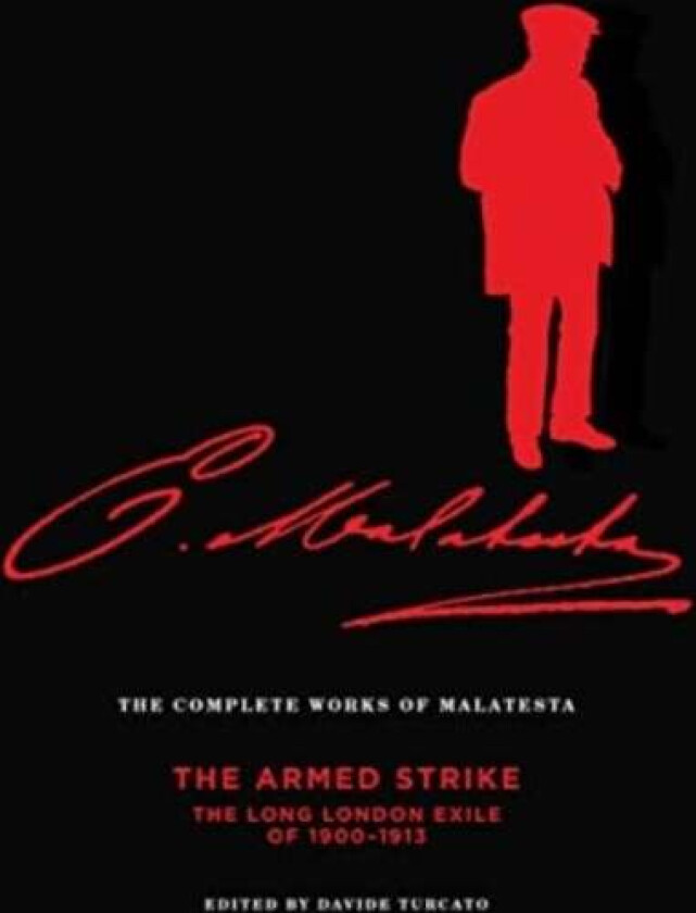 The Complete Works Of Malatesta Vol V