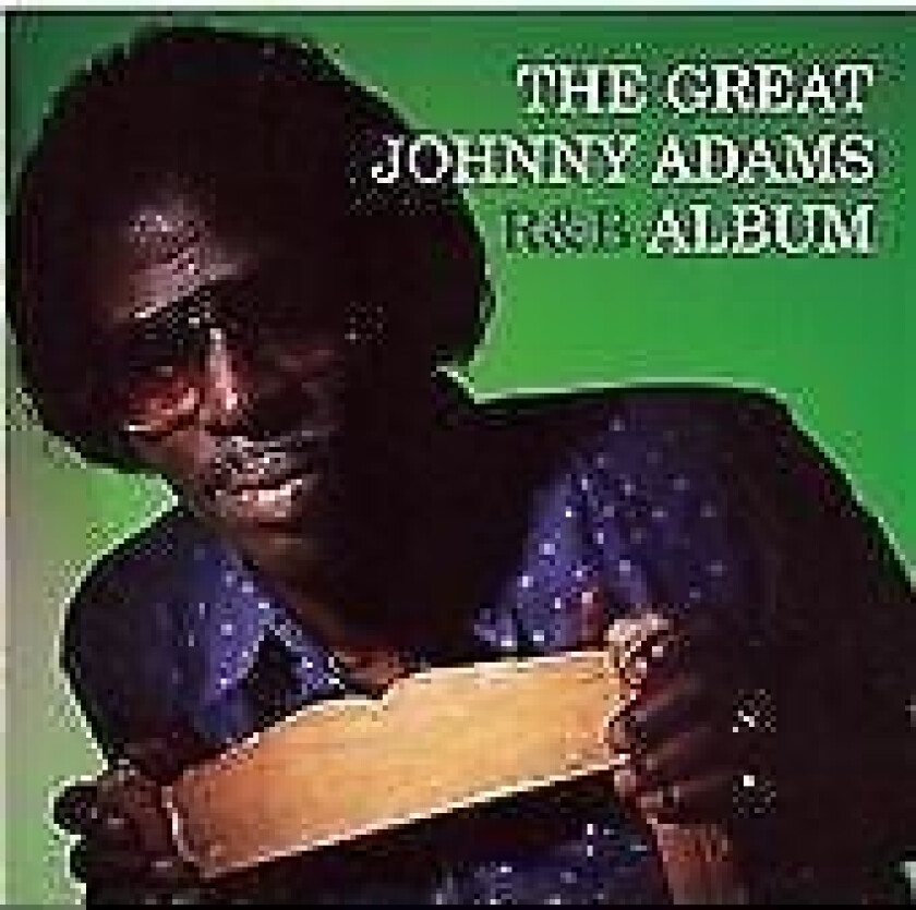 The Great Johnny Adams R&B Album CD