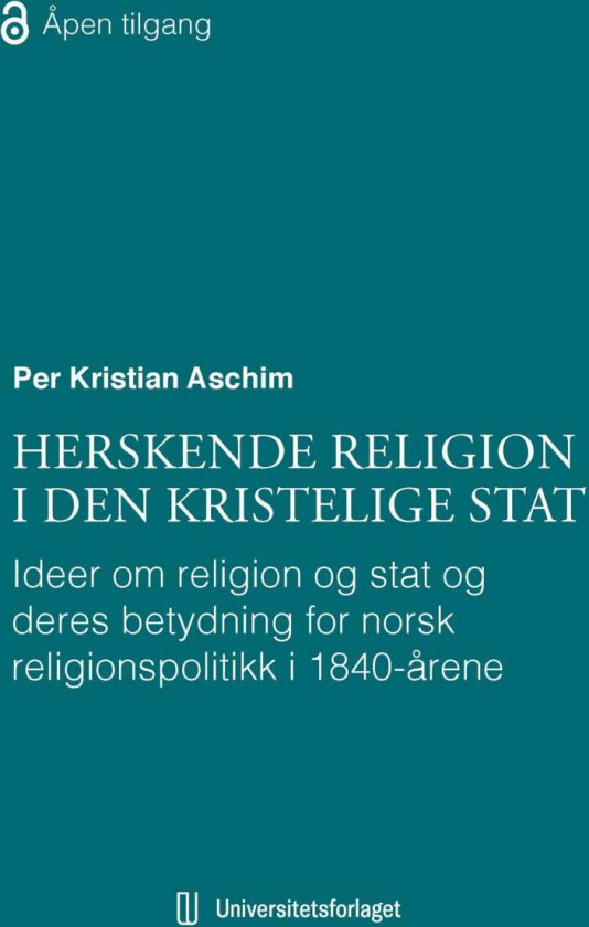 Herskende Religion I Den Kristelige Stat Av Per Kristian Aschim