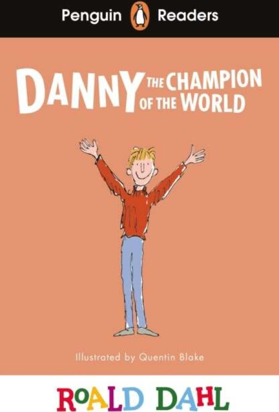 Penguin Readers Level 4: Roald Dahl Danny The Champion Of The World (Elt Graded Reader) Av Roald Dahl