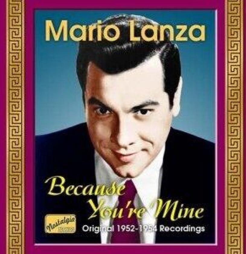 Mario Lanza : Because You’re Mine: Original 1952 - 1954 Recordings CD (2005)