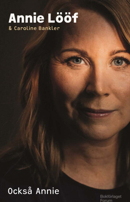 Också Annie av Annie Lööf