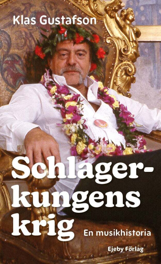Schlagerkungens krig av Klas Gustafson