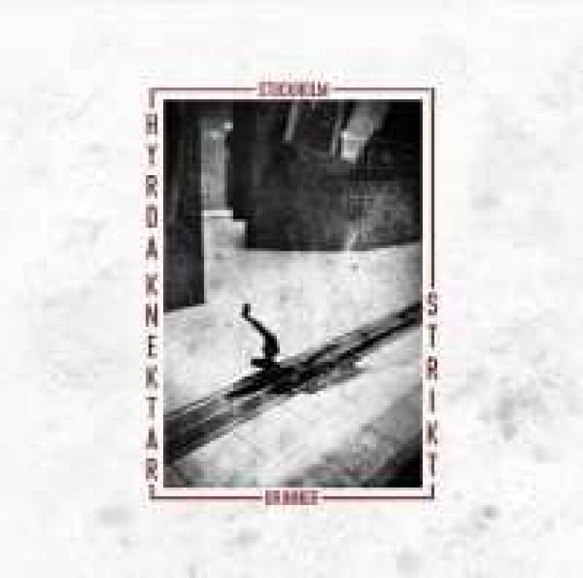 Hyrda Knektar/ Strikt - Stockholm Brinner