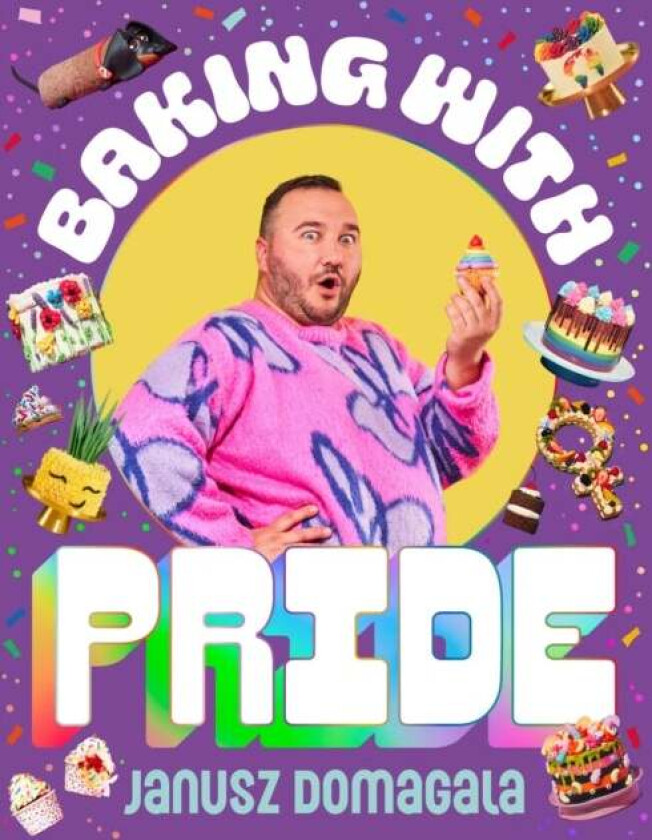 Baking with Pride av Janusz Domagala