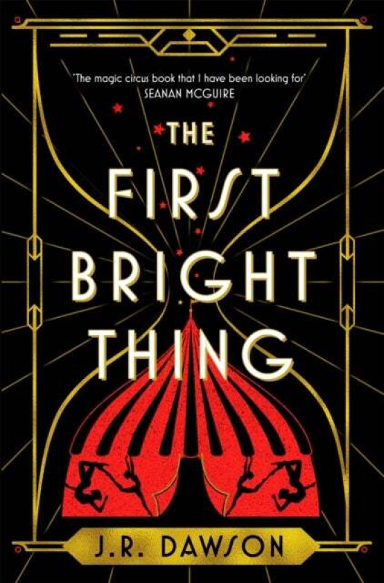 The First Bright Thing av J. R. Dawson