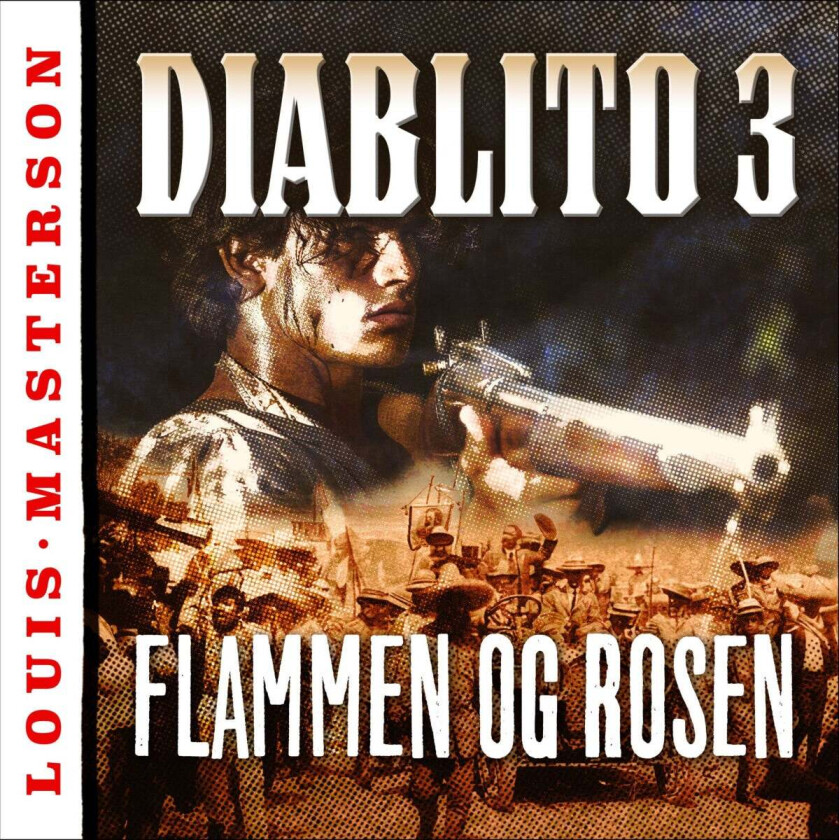 Flammen og rosen av Louis Masterson