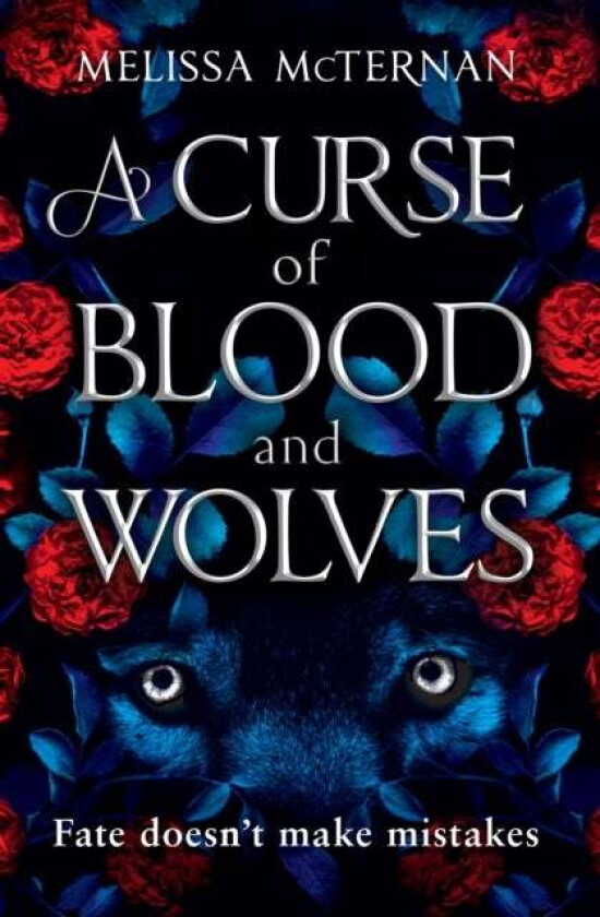 A Curse of Blood and Wolves av Melissa McTernan