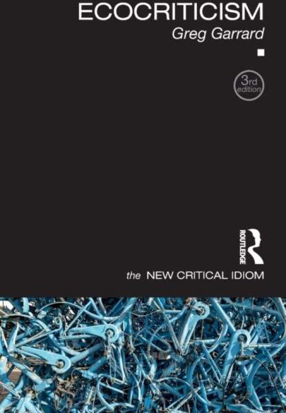 Ecocriticism av Greg Garrard