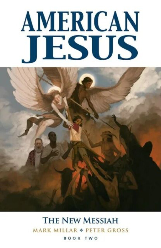 American Jesus Volume 2: The New Messiah av Mark Millar