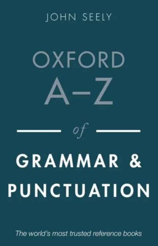 Oxford A-Z of Grammar and Punctuation av John Seely