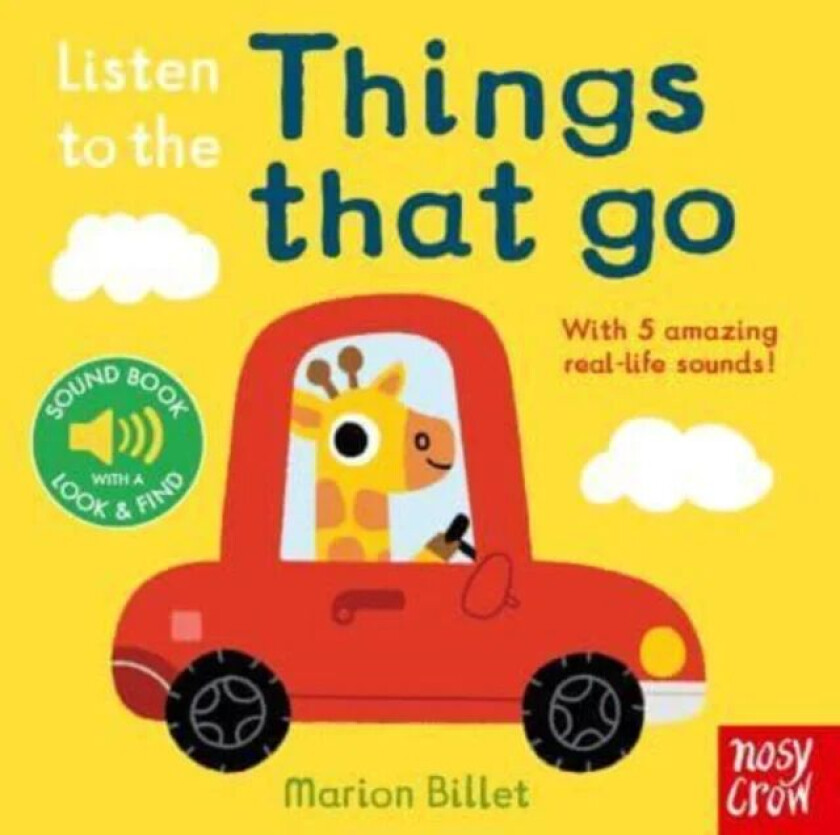 Listen to the Things That Go av Nosy Crow Ltd