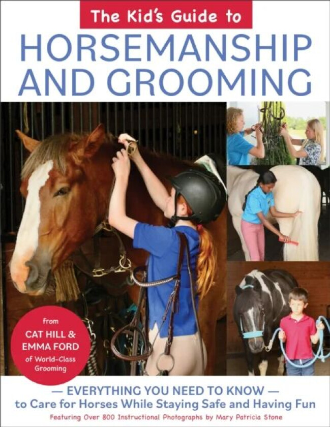 The Kid's Guide to Horsemanship and Grooming av Cat Hill, Emma Ford