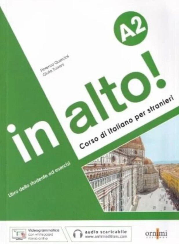 in alto! A2 + online audio + videogrammatica av Fiorenza Quercioli