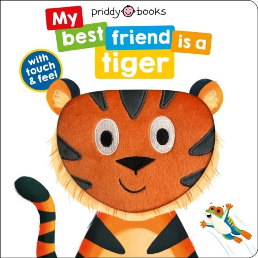 My Best Friend Is A Tiger av Priddy Books, Roger Priddy