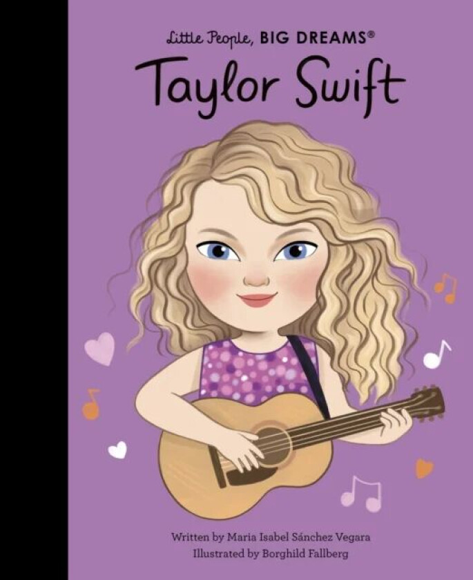 Taylor Swift (Little People, Big Dreams) av Maria Isabel Sanchez Vegara