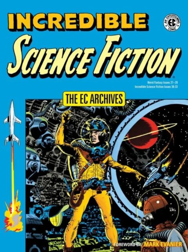 Ec Archives, The: Incredible Science Fiction av Jack Oleck, Al Feldstein, Wally Wood