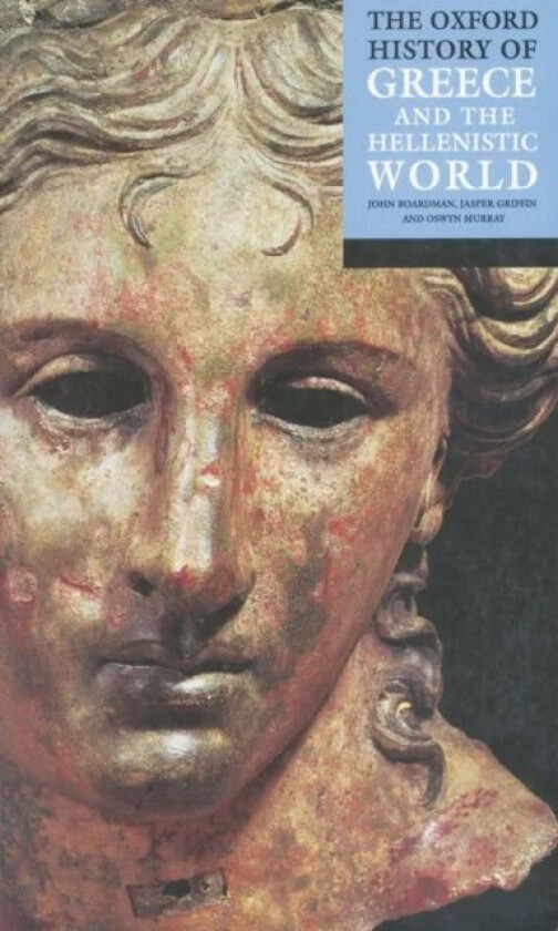The Oxford History of Greece and the Hellenistic World av Griffin & Murray Boardman