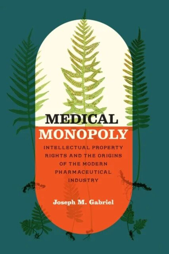 Medical Monopoly av Joseph M. Gabriel