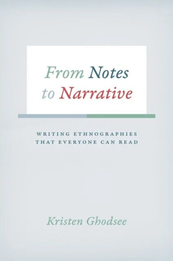 From Notes to Narrative av Kristen Ghodsee