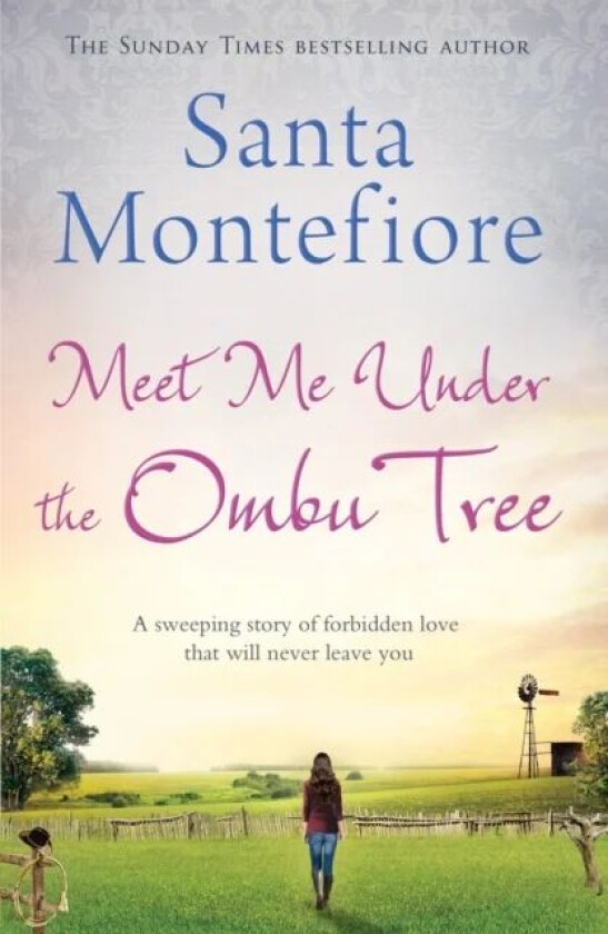 Meet Me Under the Ombu Tree av Santa Montefiore