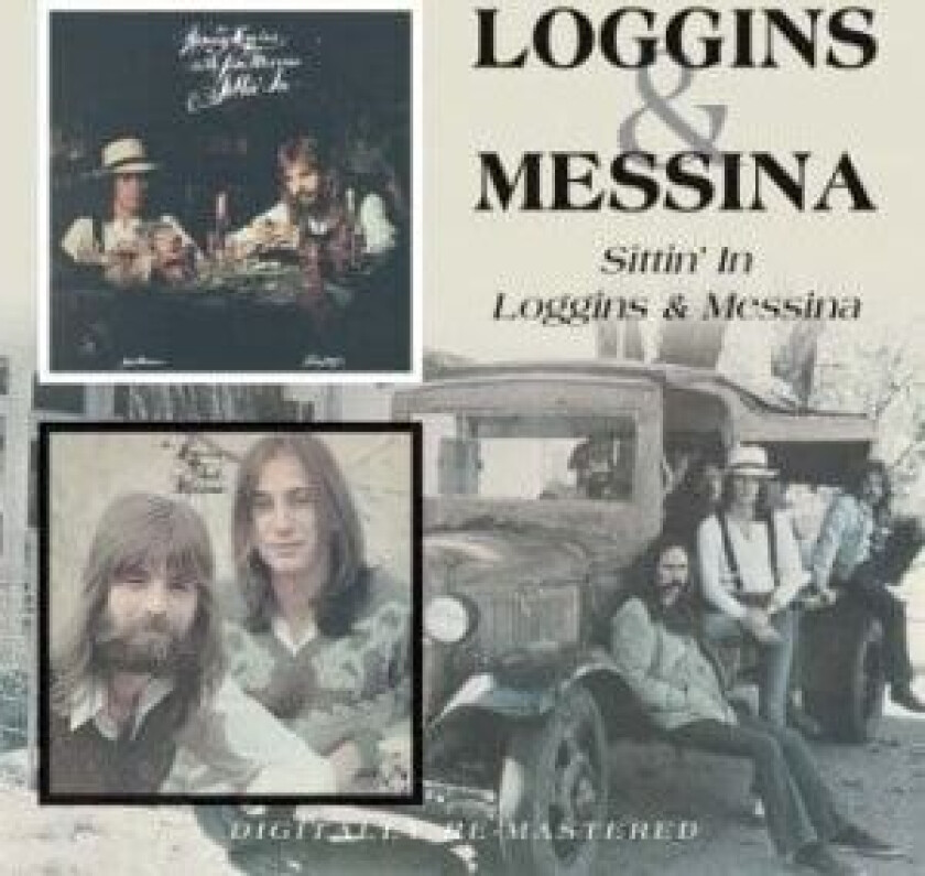 Loggins And Messina - Sittin' In/Loggins & Messina