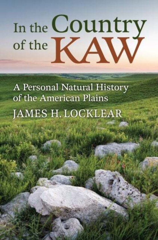 In The Country Of The Kaw Av James H. Locklear