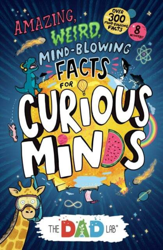 Thedadlab¿s Amazing, Weird, Mind-Blowing Facts For Curious Minds Av Sergei Urban