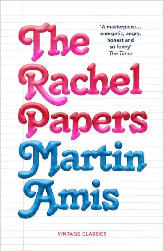 The Rachel Papers Av Martin Amis