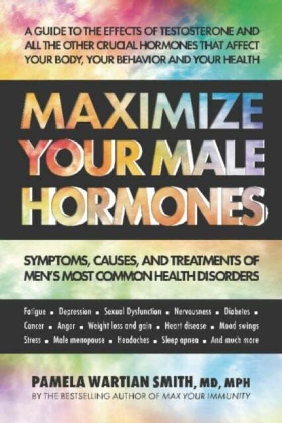 Maximize Your Male Hormones Av Pamela Wartian (Pamela Wartian Smith) Smith