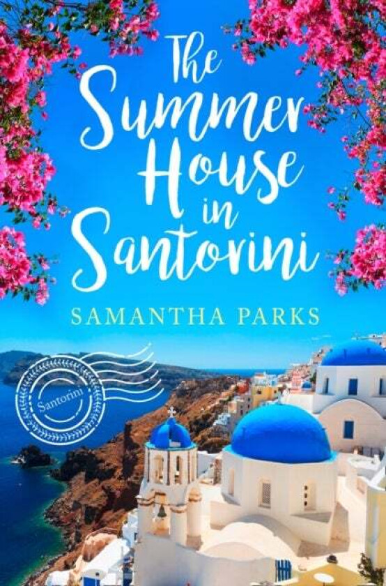 The Summer House In Santorini Av Samantha Parks